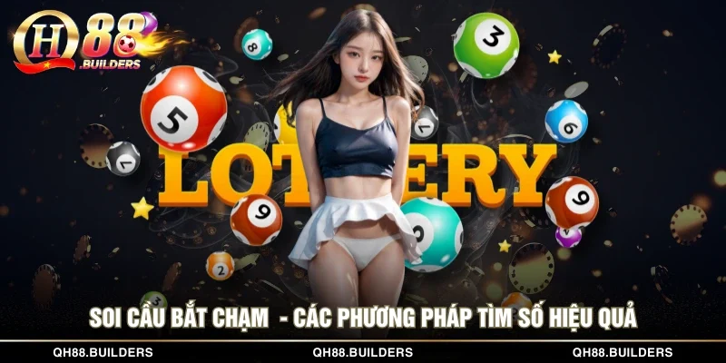 Soi cầu bắt chạm